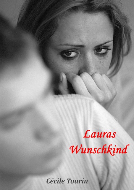 Lauras Wunschkind, Cécile Tourin