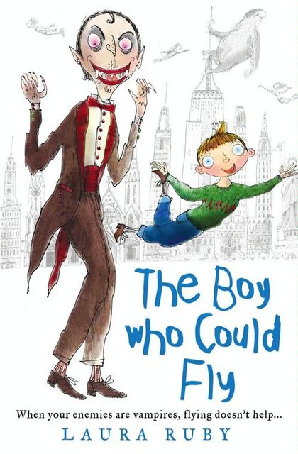 The Boy Who Could Fly (The Wall and the Wing, Book 2), Laura Ruby