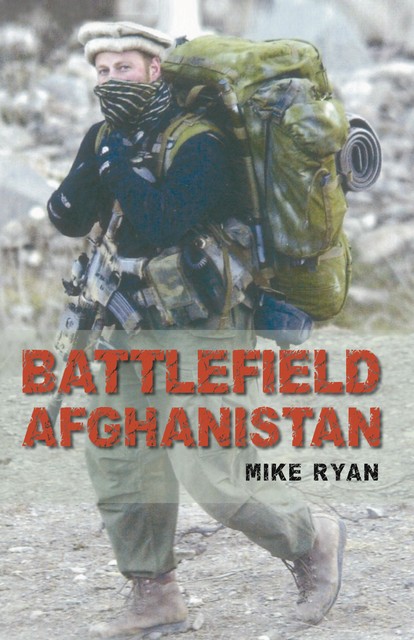 Battlefield Afghanistan, Mike Ryan