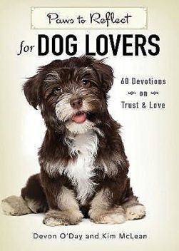 Paws to Reflect for Dog Lovers, Devon O'Day, Kim Mclean