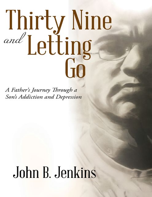 Thirty Nine and Letting Go, John Jenkins