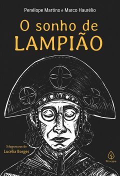O sonho de Lampião, Penélope Martins, Marco Haurélio