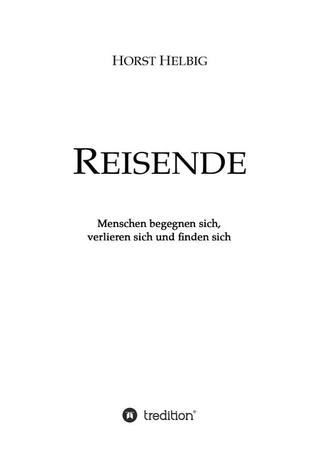 Reisende, Horst Helbig