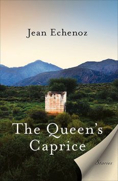 The Queen's Caprice, Jean Echenoz