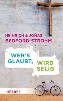 Wer's glaubt, wird selig, Heinrich Bedford-Strohm, Jonas Bedford-Strohm