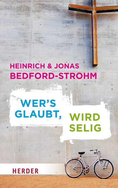 Wer's glaubt, wird selig, Heinrich Bedford-Strohm, Jonas Bedford-Strohm