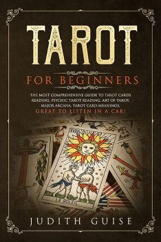 Tarot for Beginners, Judith Guise