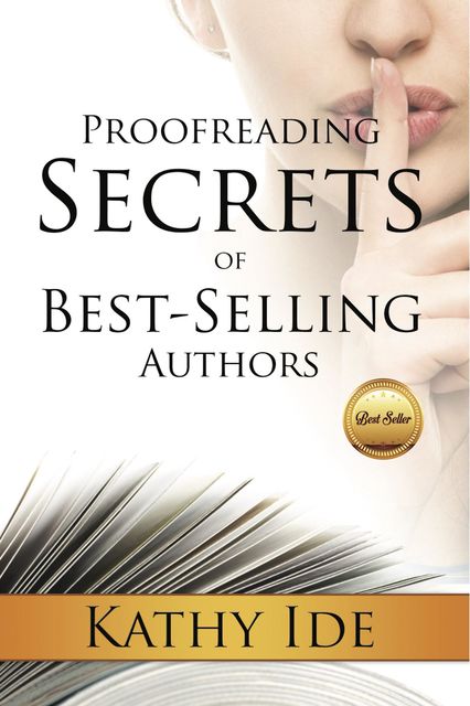 Proofreading Secrets of Best-Selling Authors, Kathy Ide