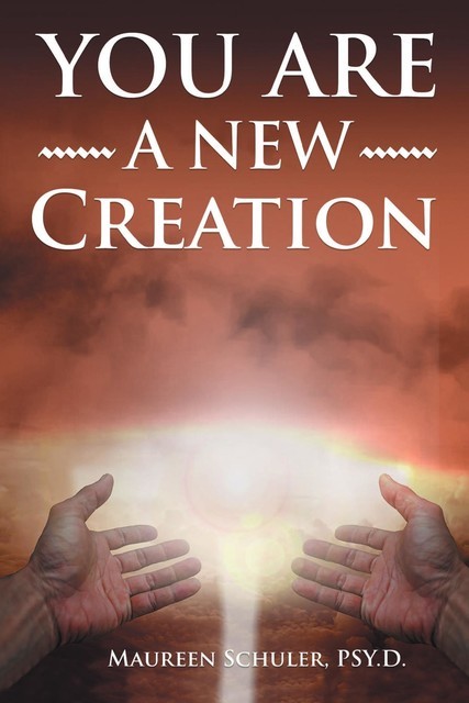 You Are A New Creation, Maureen Schuler