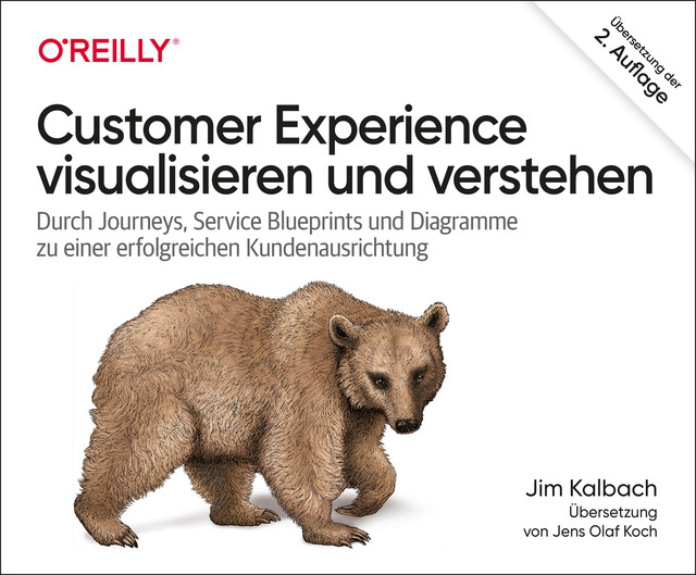 Customer Experience visualisieren und verstehen, James Kalbach