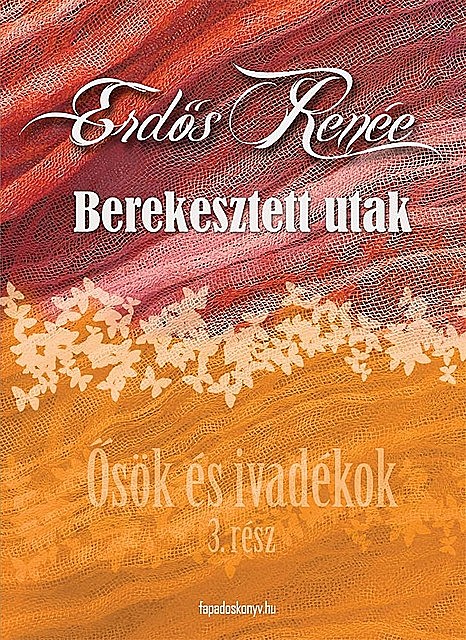 Berekesztett utak, Erdős Renée