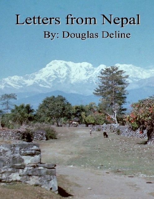 Letters from Nepal, Douglas Deline
