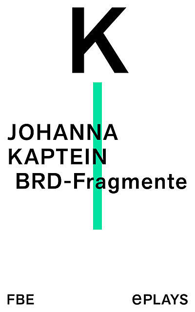 BRD-Fragmente, Johanna Kaptein