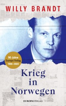 Krieg in Norwegen, Willy Brandt