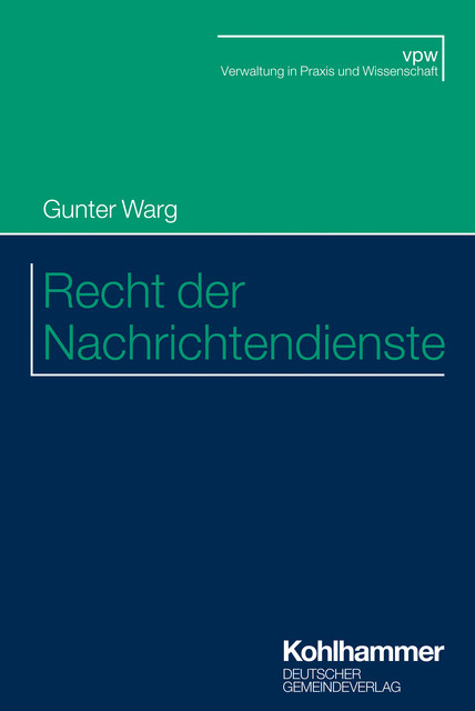 Recht der Nachrichtendienste, Gunter Warg