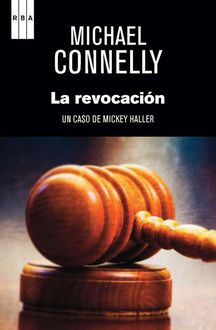 La Revocación, Michael Connelly