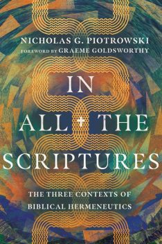 In All the Scriptures, Nicholas G. Piotrowski