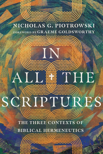 In All the Scriptures, Nicholas G. Piotrowski