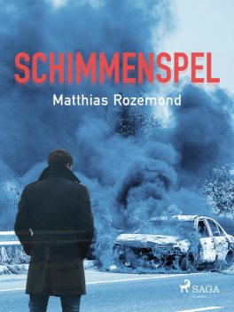 Schimmenspel, Matthias Rozemond