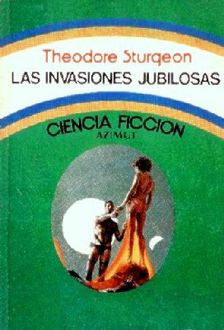 Las Invasiones Jubilosas, Various Authors