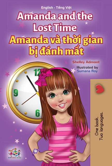 Amanda and the Lost Time Amanda và thời gian bị đánh mất, KidKiddos Books, Shelley Admont