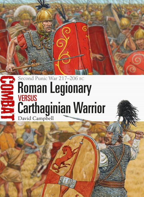 Roman Legionary vs Carthaginian Warrior, David Campbell