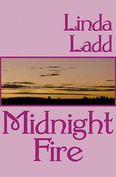 Midnight Fire, Linda Ladd