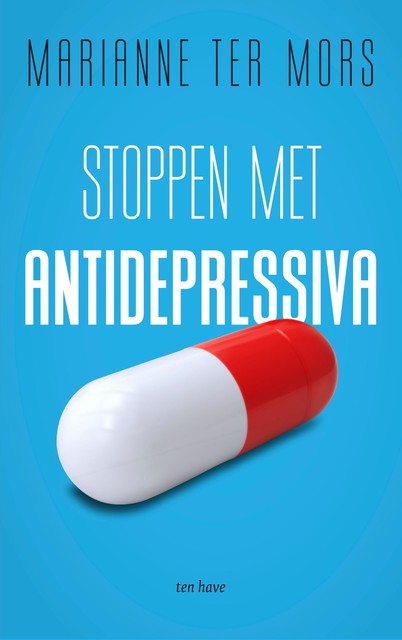Stoppen met antidepressiva, Marianne ter Mors
