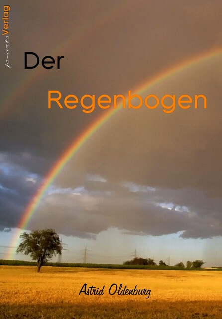 Der Regenbogen, Astrid Oldenburg