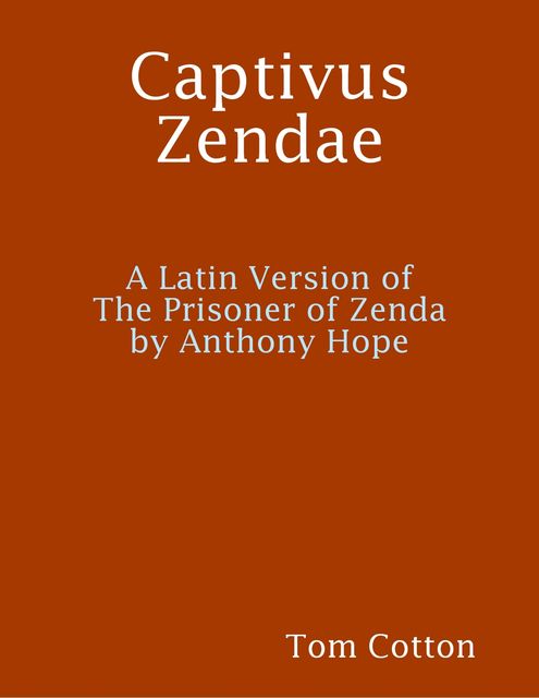 Captivus Zendae, Tom Cotton
