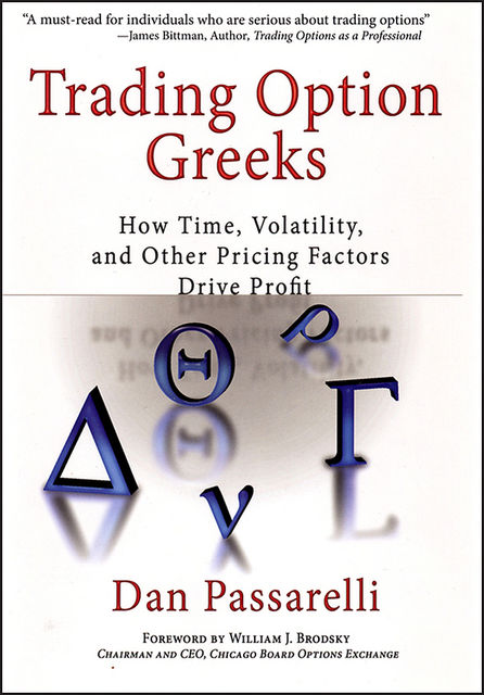 Trading Option Greeks, Dan Passarelli