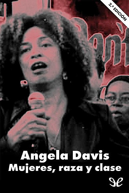 Mujeres, raza y clase, Angela Davis