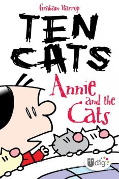 Ten Cats: Annie and the Cats, Graham Harrop