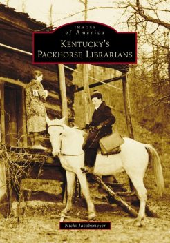 Kentucky's Packhorse Librarians, Nicki Jacobsmeyer