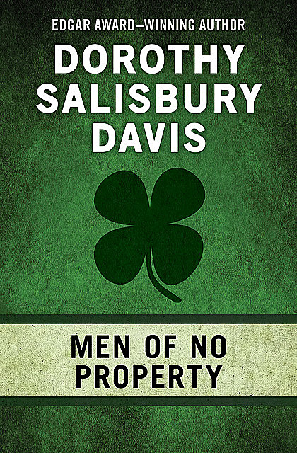 Men of No Property, Dorothy Salisbury Davis