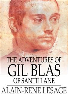Adventures of Gil Blas of Santillane, Alain-Rene Lesage