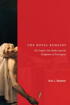 The Royal Remains, Eric L. Santner