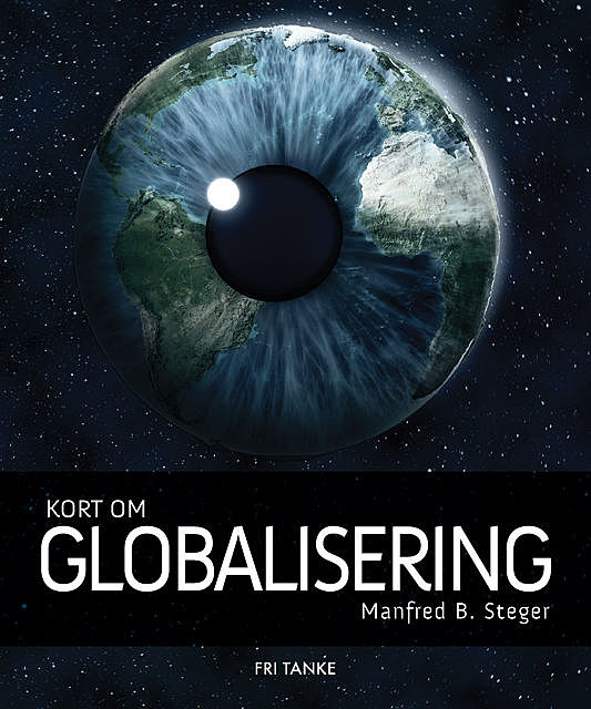 Kort om globalisering, Manfred Steger
