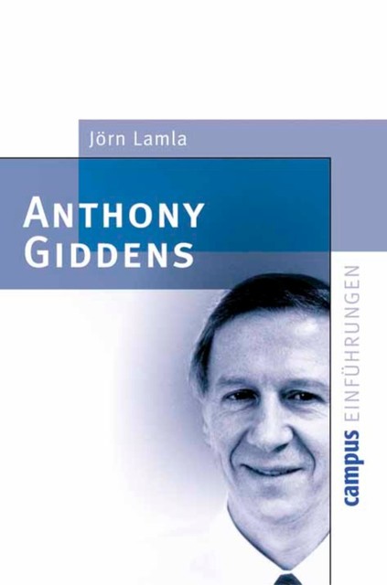 Anthony Giddens, Jörn Lamla