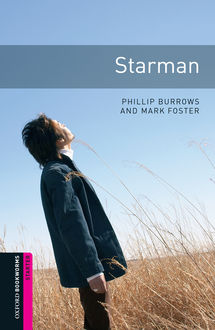 Starman, Phillip Burrows, Mark Foster
