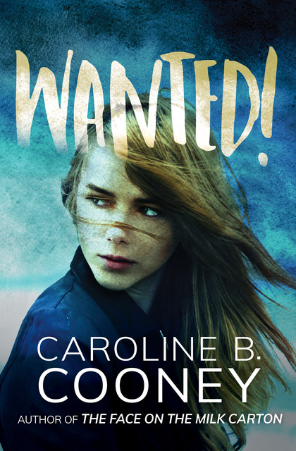 Wanted, Caroline B. Cooney