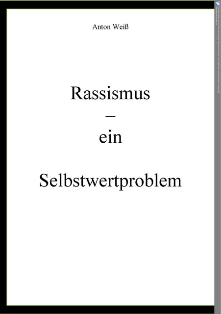 Rassismus – ein Selbstwertproblem, Anton Weiß