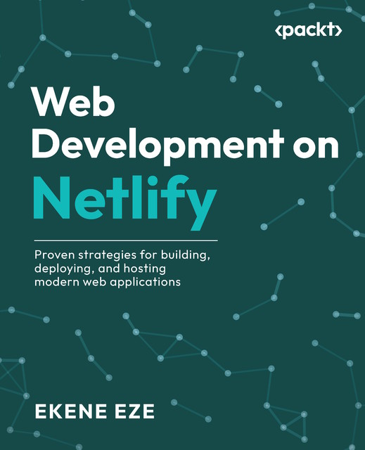 Web Development on Netlify, Ekene Eze