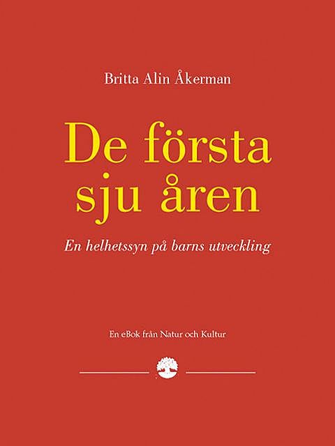 De första sju åren, Britta Alin-Åkerman
