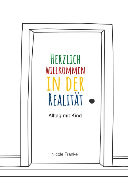 Herzlich willkommen in der Realität, Nicole Franke