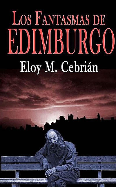 Los fantasmas de Edimburgo, Eloy Cebrián