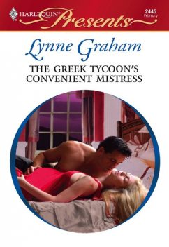 The Greek Tycoon's Convenient Mistress, Lynne Graham