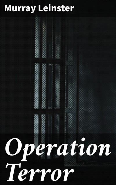 Operation Terror, Murray Leinster