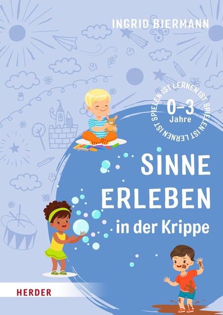Sinne erleben in der Krippe, Ingrid Biermann