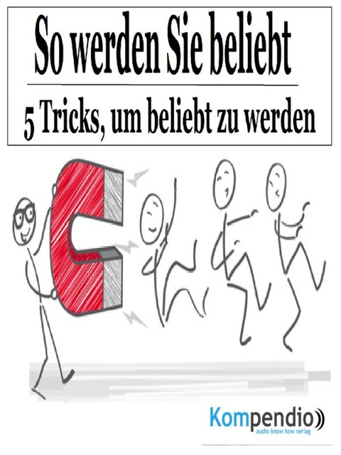 So werden Sie beliebt, Alessandro Dallmann